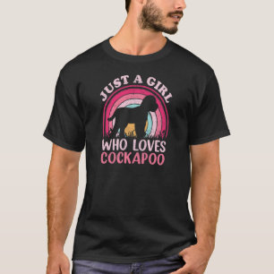 Cockapoo Dog Vintage Just A Girl Who Loves Cockap T-Shirt