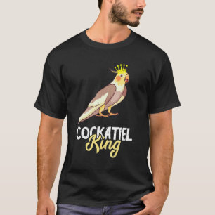 Cockatiel King Crown Cockatoo Bird Owner Parrot P T-Shirt