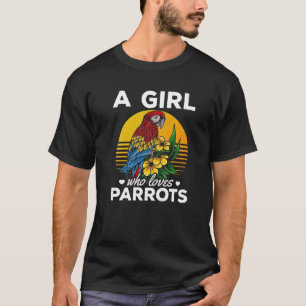Cockatiel Parrot Bird I A Girl Who Loves Parrots T-Shirt