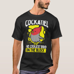 Cockatiel The Coolest Bird On The Block Backprint T-Shirt