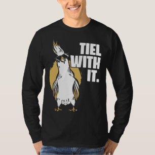 Cockatiel Tiel With It Cool Sunglasses Bird for Pa T-Shirt