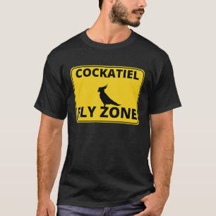 Cockatiel  Warning Fly Zone Cockatiel T-Shirt