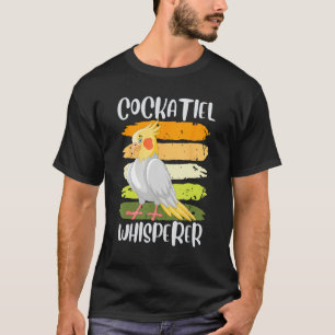 Cockatiel Whisperer Cockatiels Parakeet Birds Bird T-Shirt