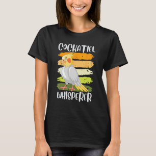 Cockatiel Whisperer Cockatiels Parakeet Birds Bird T-Shirt