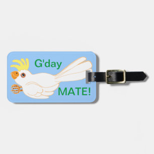 Cockatoo Gday Mate! Luggage Tag