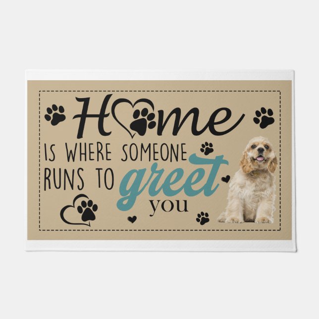 Cocker Home Is Where Someone Runs To Greet You Doormat (Front)