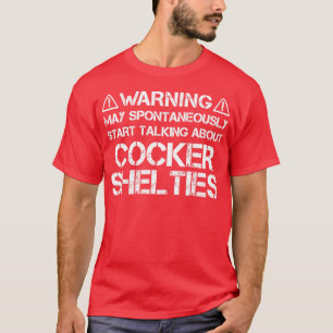 Cocker Sheltie Warning T-Shirt