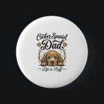 Cocker Spaniel Dad Life Is Ruff Vintage Dog Shirt_ 6 Cm Round Badge<br><div class="desc">Cocker Spaniel Dad Life Is Ruff Vintage Dog Shirt_1</div>