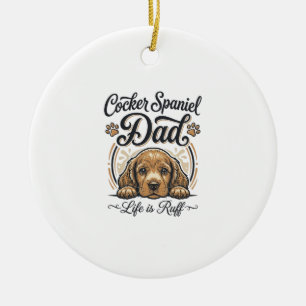 Cocker Spaniel Dad Life Is Ruff Vintage Dog Shirt_ Ceramic Tree Decoration