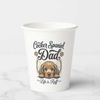 Cocker Spaniel Dad Life Is Ruff Vintage Dog Shirt_ Paper Cups