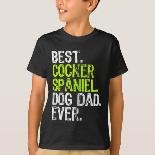 Cocker Spaniel Dog Dad Fathers Day Dog Lovers Zip  T-Shirt
