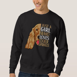 Cocker Spaniel Dog Outfit  Cocker Spaniel 4 Sweatshirt