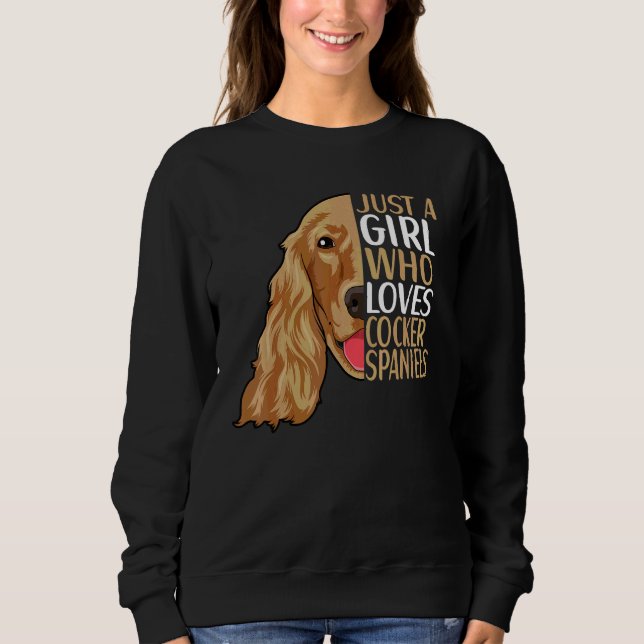 Cocker Spaniel Dog Outfit  Cocker Spaniel 4 Sweatshirt (Front)