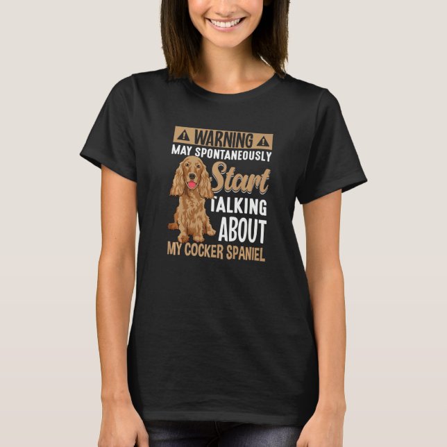 Cocker Spaniel Dog Outfit  Cocker Spaniel  4 T-Shirt (Front)