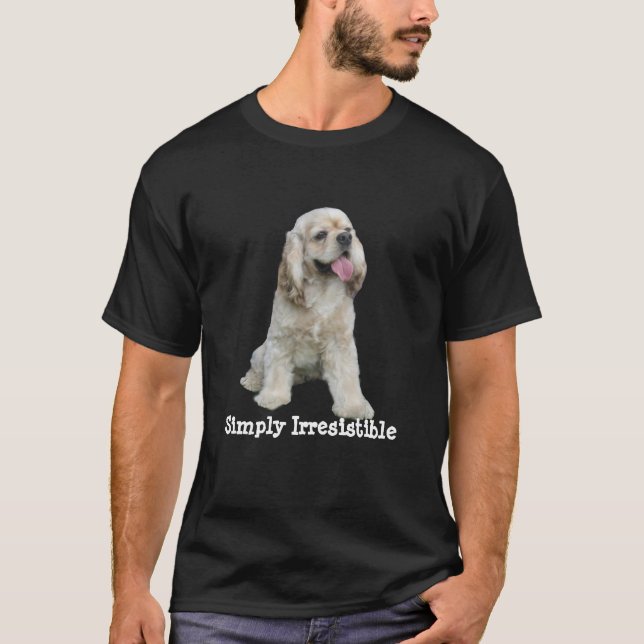 Cocker Spaniel Irresistible Unisex Shirt (Front)