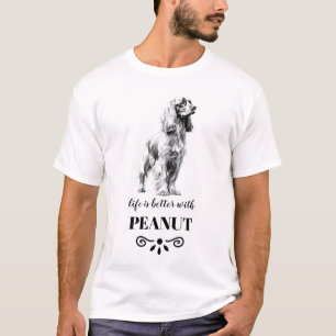 Cocker Spaniel Life is better with Custom Dog Name T-Shirt