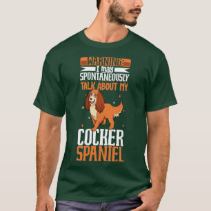 Cocker Spaniel lover T-Shirt