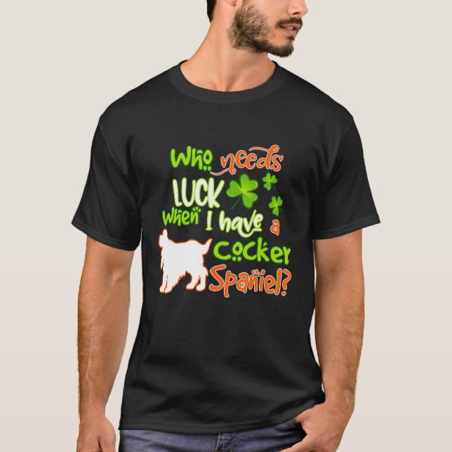 Cocker Spaniel Lucky Shamrock St Patricks Day Funn T-Shirt (Front)