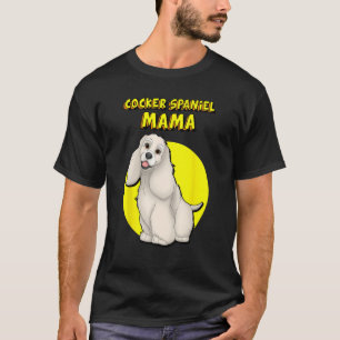 Cocker Spaniel Mama Buff Cocker Spaniel Dog Mother T-Shirt