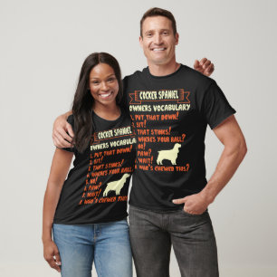 Cocker Spaniel Stubborn Tricks Owner Vocabulary T-Shirt