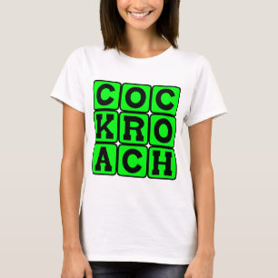 Cockroach, Determined Insect T-Shirt