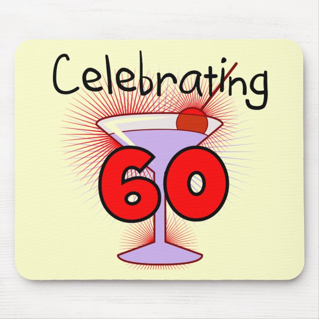 Cocktail Celebrating 60 Tshirts and Gifts Mouse Pad (Front)