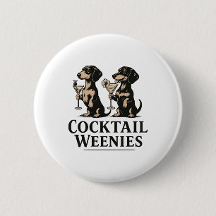 Cocktail Weenies Funny Dachshund Wiener Dog 6 Cm Round Badge