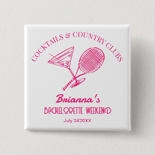 Cocktails and country clubs tennis Bachelorette 15 Cm Square Badge