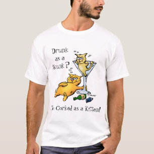 Cocktails & Kittens - Corked as a Kitten Shirt