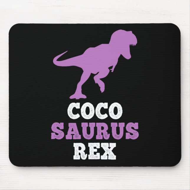 Coco-saurus Rex Dino Dinosaur Cocosaurus Funny  Mouse Pad (Front)