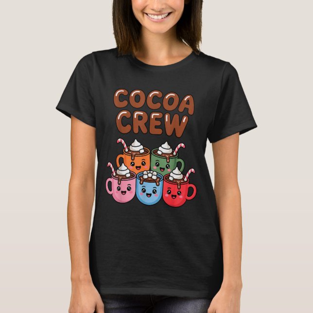 Cocoa Crew Cute Christmas Hot Chocolate Matching P T-Shirt (Front)