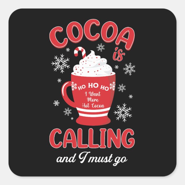 Cocoa is Calling Square Sticker (Front)