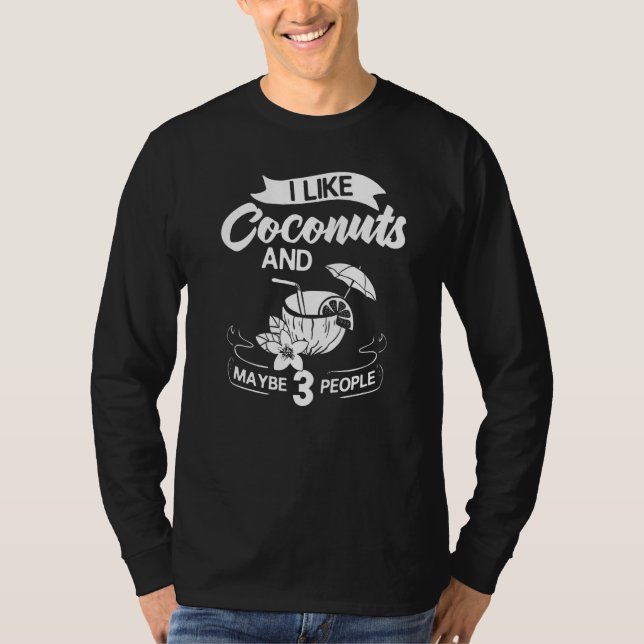 Coconut Milk Oil Water Cream Tree Fruit Palm Butte T-Shirt (Front)