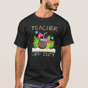Coconut Palm Tree Beach Vacation Teacher Off Duty T-Shirt