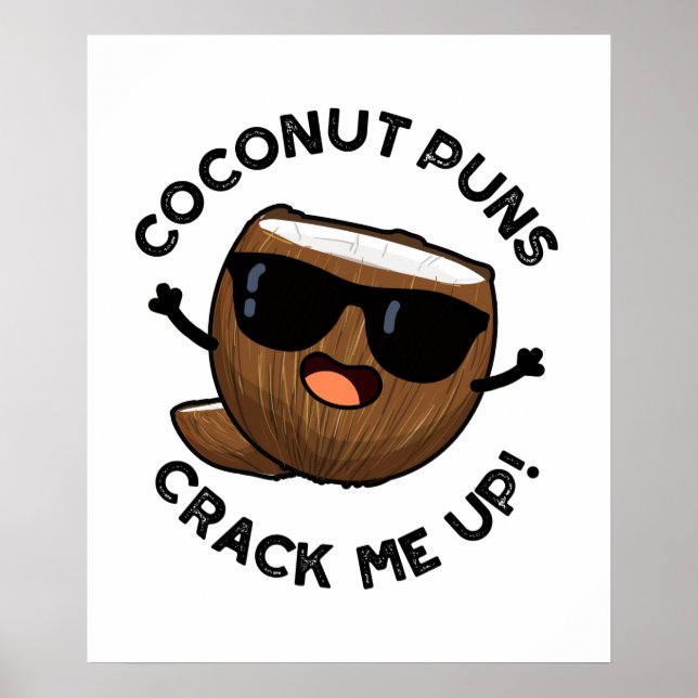 Coconut Puns Crack Me Up Cute Fruit Pun Poster (Front)