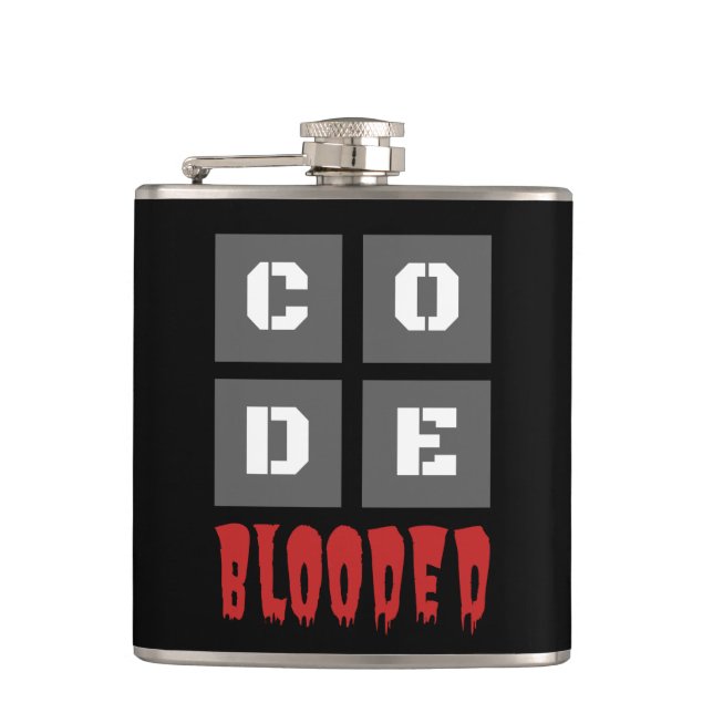 CODE Blooded Coded Computer Programmer Funny Hip Flask (Front)