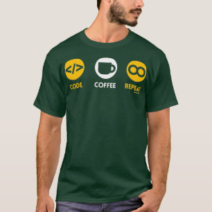 CODE COFFEE REPEAT  T-Shirt