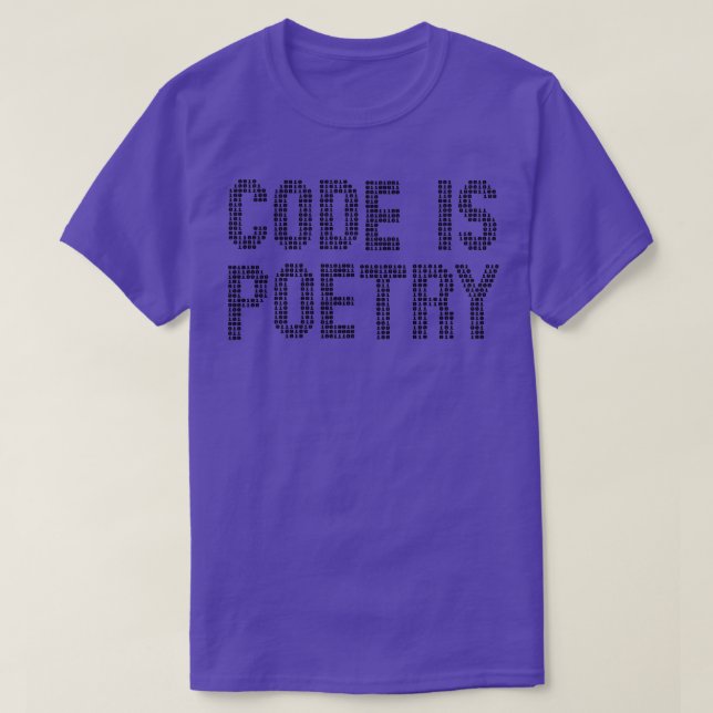 Code is poetry funny saying quote programer gift T-Shirt (Design Front)