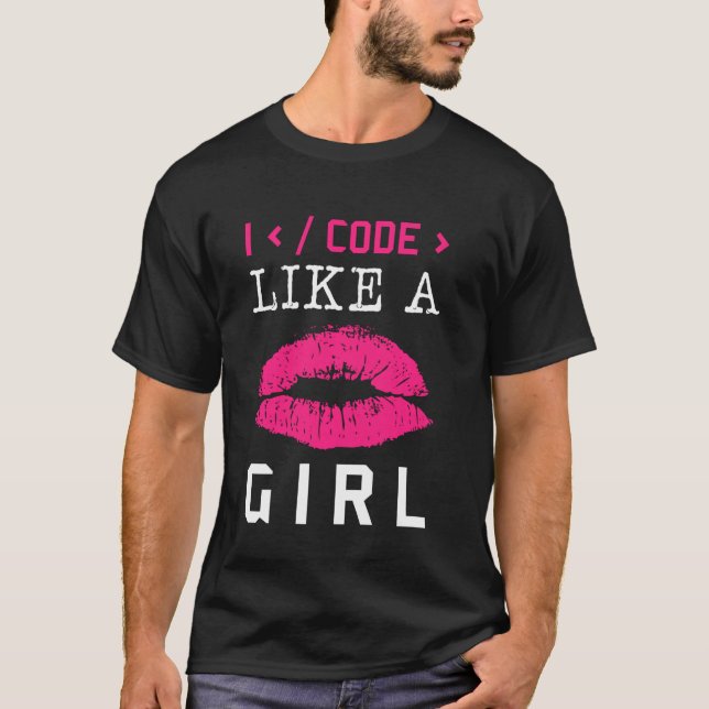 Code Like A Girl Lips Coder Programming Software C T-Shirt (Front)