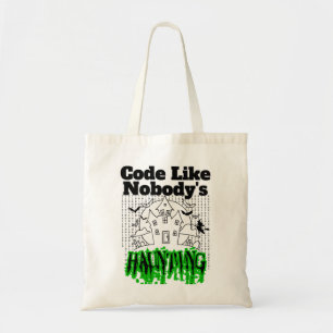 Code like nobody's haunting.w tote bag