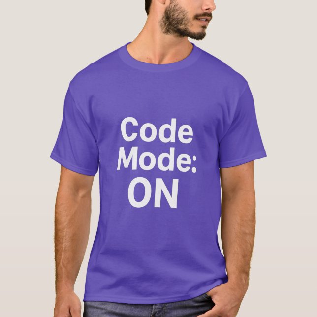 Code Mode On T-Shirt (Front)
