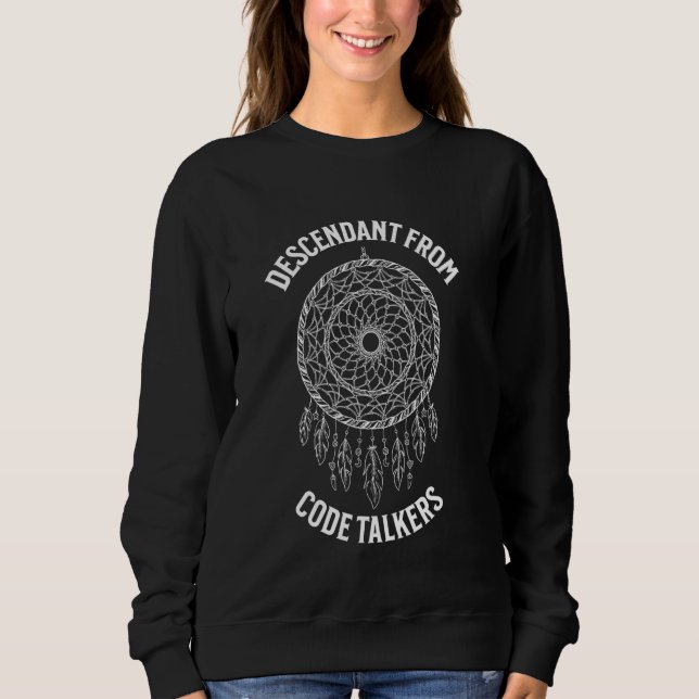 Code Talkers Native American Indigenous Sweatshirt (Front)