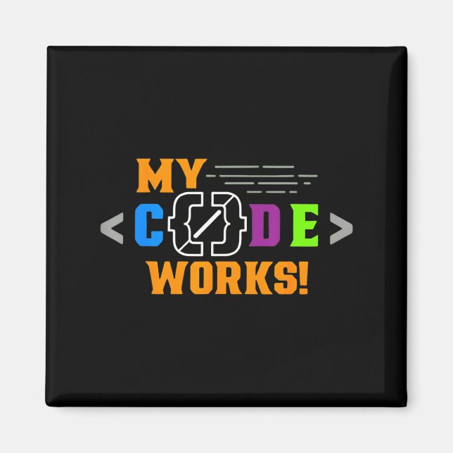 Code works funny programmer coding softwareCode wo Magnet (Front)