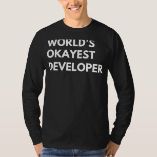 Code Your Style with Worlds Okayest Developer Tee: T-Shirt