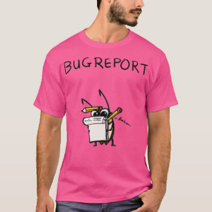 coder bug report  T-Shirt