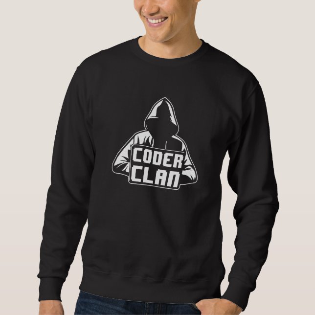 Coder Clan  Software Developer Programming Coding Sweatshirt (Front)