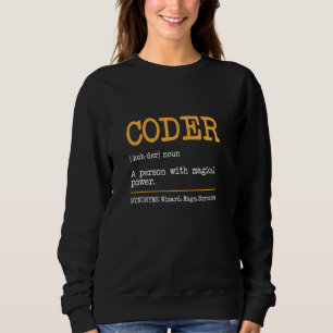 Coder Definition Tech Support Coder Funny Programm Sweatshirt