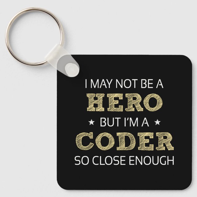 Coder Hero Humour Novelty Key Ring (Front)
