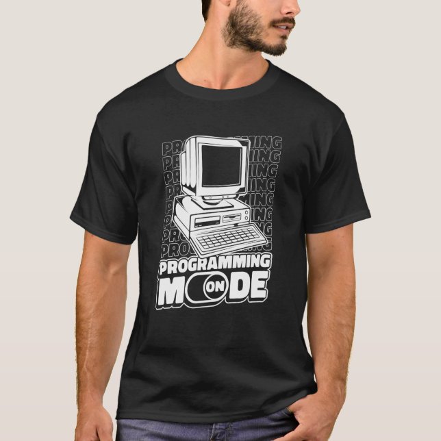 Coder Mode Developer Software Programmer Programmi T-Shirt (Front)