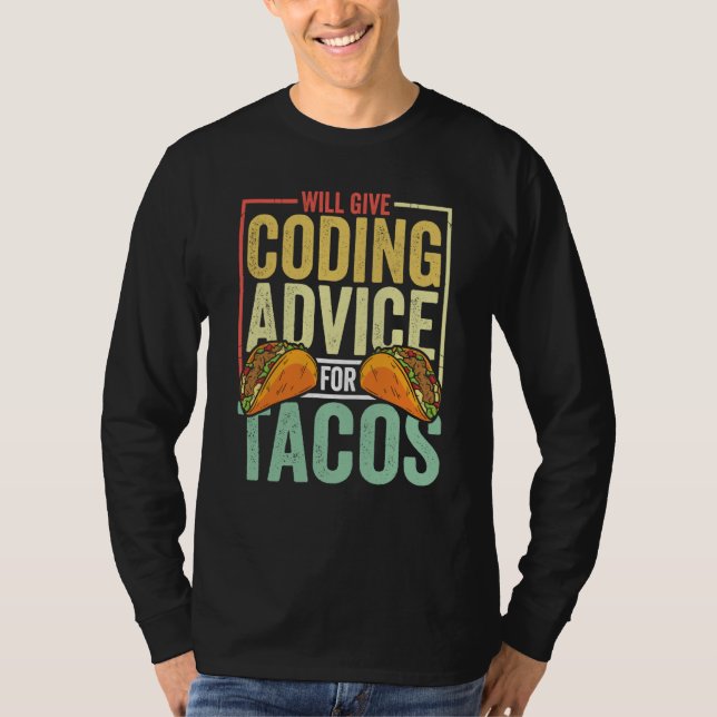 Coder  Taco  Coding Mexican Food for Programmer T-Shirt (Front)
